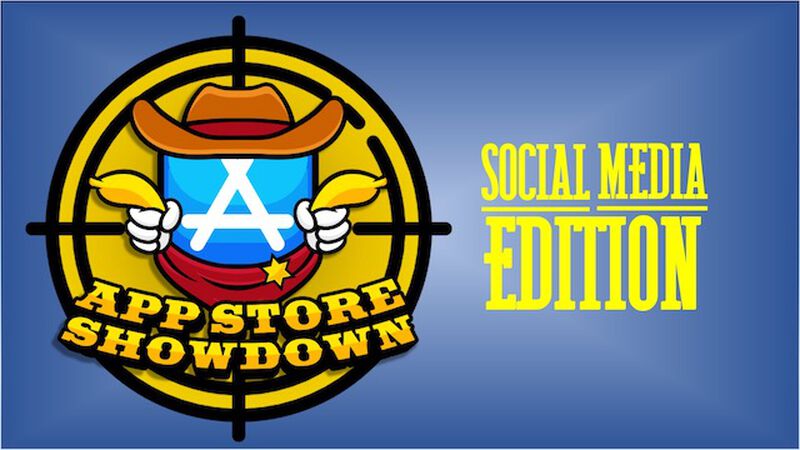 App Store Showdown: Social Media Edition